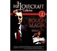 The H.P. Lovecraft Collection Volume 2: Rough Magik