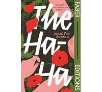The Ha-Ha (Faber Editions): 'It took my breath away.' Meg Mason