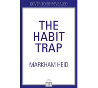 The Habit Trap - Markham Heid - HQ - ebook (ePub) - Livre