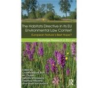 The Habitats Directive in its EU Environmental Law Context - Taylor amp Francis Ltd - Taylor amp Francis Ltd - Livre en Anglais - Hardback Taylor amp Francis LtdTaylor amp Francis Ltd (Auteur)