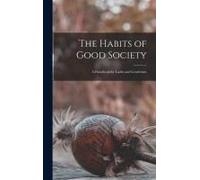 The Habits Of Good Society