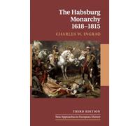 The Habsburg Monarchy, 1618-1815