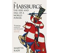Martyn Rady The Habsburgs (Poche)