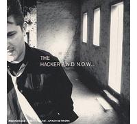 The Hacker - A.N.D. N.O.W. : The Hacker -CD Album