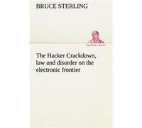 The Hacker Crackdown law and disorder on the electronic frontier - Bruce Sterling - BoD Third Party Titles - Livre en Anglais Bruce SterlingBruce Sterling (Auteur)