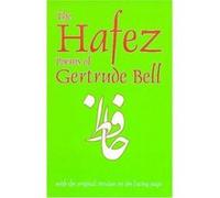 The Hafez Poems of Gertrude Bell, Classics of Persian Literature ; 1 Hafiz, Gertrude Lowthian Bell (Auteur)