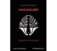 The Hagakure - The Way of the Samurai