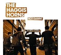 The Haggis Horns - Hot Damn!