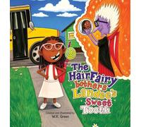 The Hair Fairy Bothers Landee's Sweet Tooth
