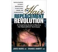 The Hair Replacement Revolution Emmanuel Marrit, James Harris (Auteur)