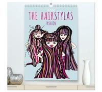 The HAIRSTYLAS Fashion (High Quality Premium Wall Calendar 2026 DIN A2 portrait),CALVENDO 12 Month Wall Calendar: Welcome to the hairstyle world of Stylea, Stylucy, Stylizy and Co.
