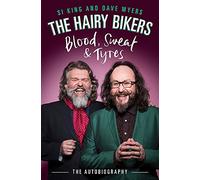 The Hairy Bikers Blood, Sweat and Tyres: The Autobiography