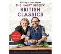 The Hairy Bikers' British Classics: Over 100 recipes celebrating timeless cooking and the nationes favourite dishes - [Version Originale] Inconnu (Auteur)