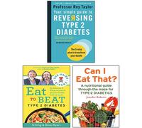 The Hairy Bikers Eat to Beat Type 2 Diabetes, Your Simple Guide to Reversing Type 2 Diabetes, Can I Eat That? 3 Books Collection Set