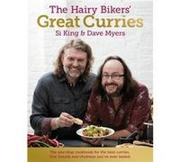 The Hairy Bikers' Great Curries: Celebrating the nations' favourite dish