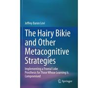 The Hairy Bikie And Other Metacognitive Strategies