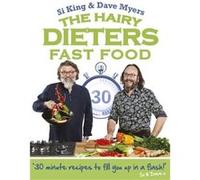The Hairy Dieters: Fast Food (Hairy Bikers) (Paperback) King Hairy Bikers, Myers Si, Dave (Auteur)