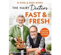 The Hairy Dieters Fast Fresh by Hairy Bikers Hairy Bikers (Auteur)