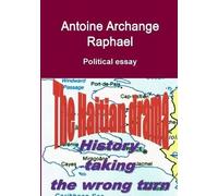 The Haitian Drama, History Taking The Wrong Turn