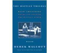 The Haitian Trilogy Derek Walcott (Auteur)