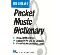 The Hal Leonard Pocket Music Dictionary by Hal Leonard