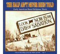 The Half Ain't Never Been Told Vol. 1 - Gospel Années 1920-1930