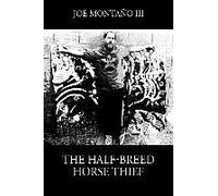 The Half-Breed Horse Thief