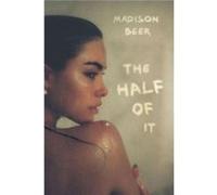 The Half of It - Madison Beer - HarperCollins - Livre en Anglais - Hardback Madison BeerMadison Beer (Auteur)