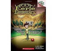 The Hall Monitors Are Fired!: A Branches Book (Eerie Elementary #8)