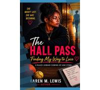 The Hall Pass: Finding My Way to Luce