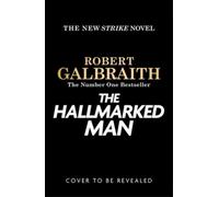 The Hallmarked Man: Cormoran Strike Book 8 by Robert Galbraith [Hardback] NEUF