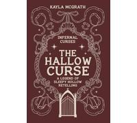 The Hallow Curse: A Legend of Sleepy Hollow Retelling