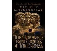 The Hallowed Blood Bonds Of The Eternal