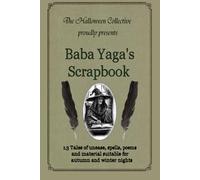 The Halloween Collective Proudly Presents - Baba Yaga's Scrapbook