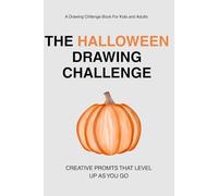 The Halloween Drawing Challenge: Creative Prompts That Level Up As You Go