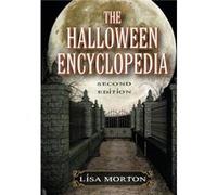 The Halloween Encyclopedia 2d ed. - Lisa Morton - McFarland amp Co Inc - Livre en Anglais - Paperback Lisa MortonLisa Morton (Auteur)