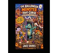 The Halloween Monster Fart Curse: A Porta-Potty Panic at the Monster Carnival