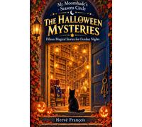 THE HALLOWEEN MYSTERIES: Fifteen Magical Stories for October Nights
