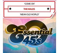 The Halos - Come On / Mean Old World (Digital 45)