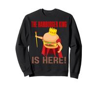 The Hamburger King is Here Barbecue Amusant Sweatshirt
