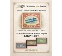 The Hamilton Gold Standard: 1926 Arrives & U.S. Airmail Begins Taking Off