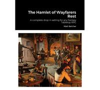 The Hamlet Of Wayfarers Rest