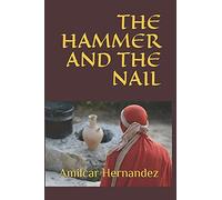 The Hammer And The Nail