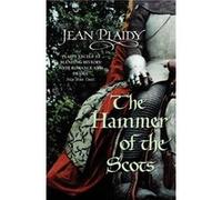 The Hammer of the Scots Plaidy, Jean (Auteur)
