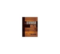 The Hammond Organ by Scott Faragher Scott Faragher, Al Kooper (Auteur)