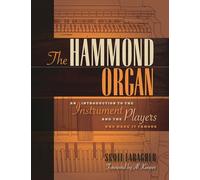 The Hammond Organ by Scott Faragher Scott Faragher, Al Kooper (Auteur)