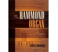 The Hammond Organ by Scott Faragher Scott Faragher, Al Kooper (Auteur)