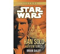 The Han Solo Adventures: Star Wars Legends