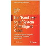 The "Hand-Eye-Brain" System Of Intelligent Robot