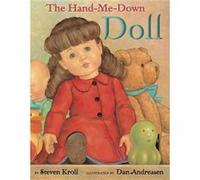 The Hand-Me Down Doll - [Version Originale] Steven Kroll, Dan Andreasen (Auteur)
